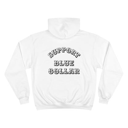 Champion Hoodie - Support Blue Collar