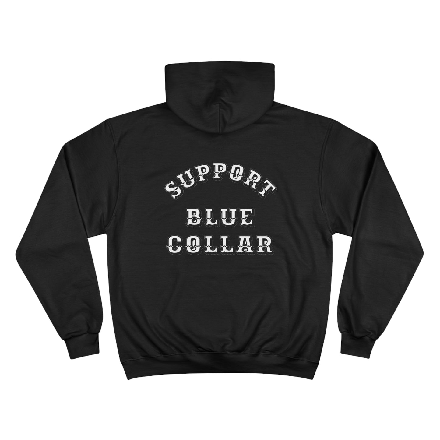 Champion Hoodie - Support Blue Collar